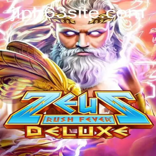 Explore the Thrilling World of ZeusRushFeverDeluxe with JLPH63
